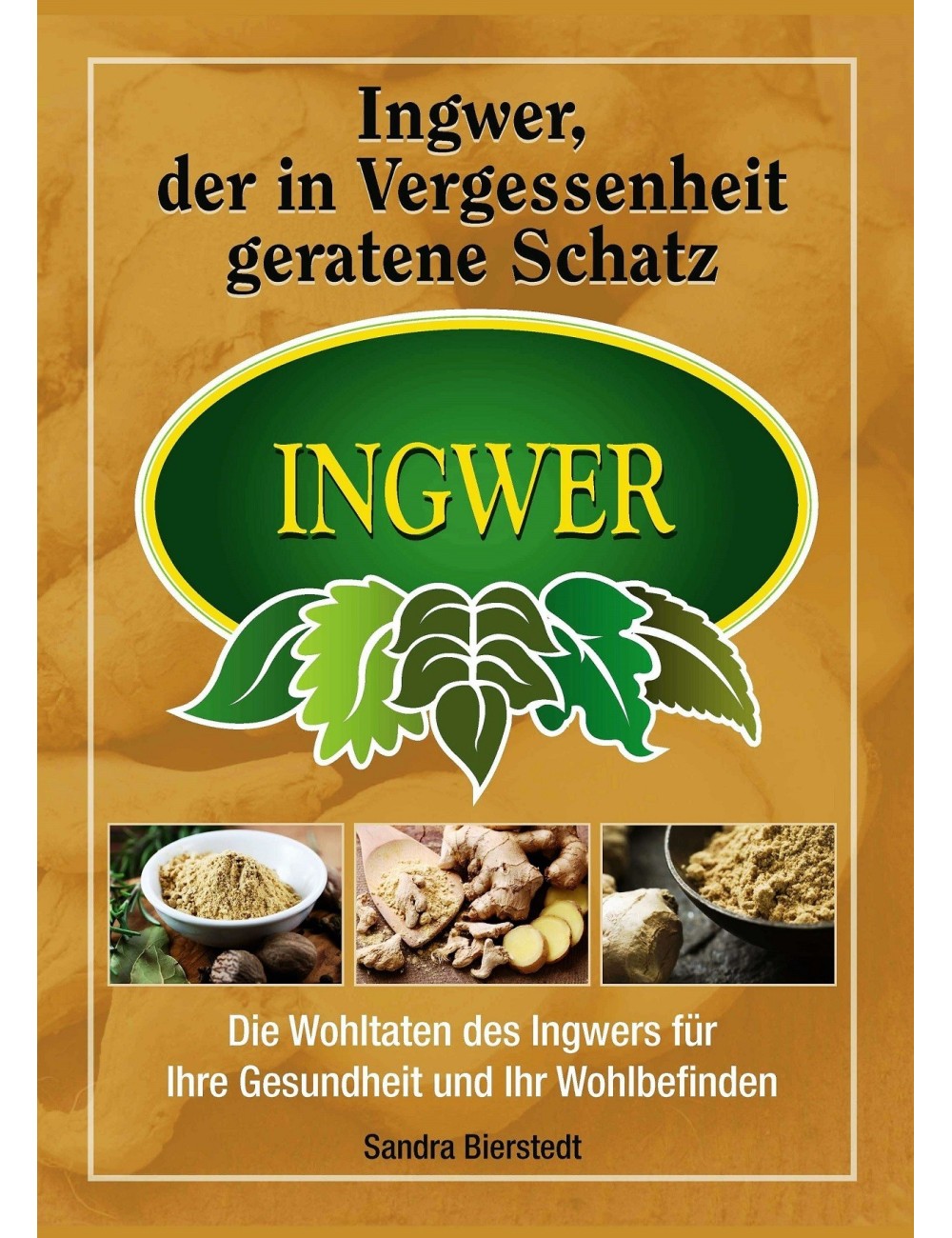 Ingwer, ein in der Vergessenheit geratener Schatz Ingwer, ein in der Vergessenheit geratener Schatz