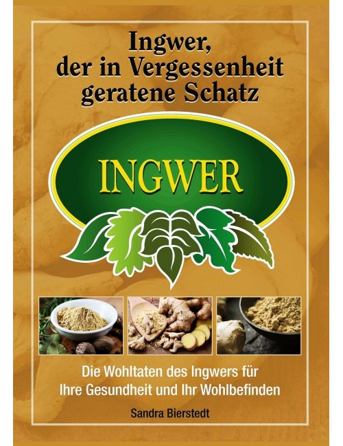 Ingwer, ein in der Vergessenheit geratener Schatz