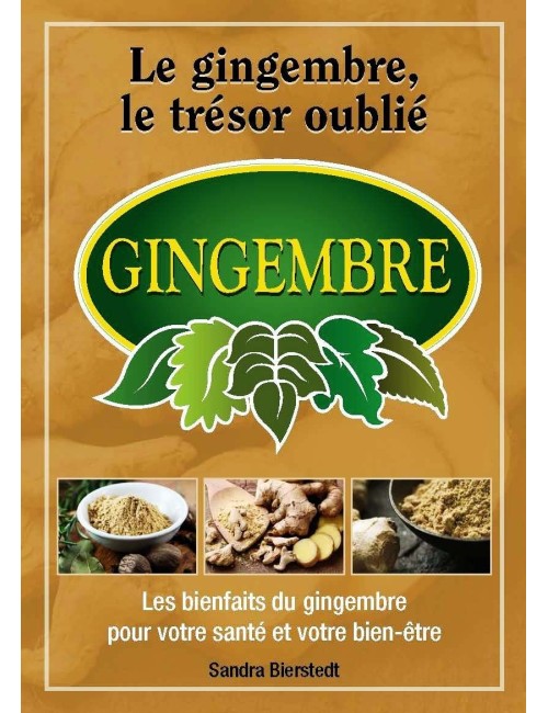 Le Gingembre, le trésor oublié