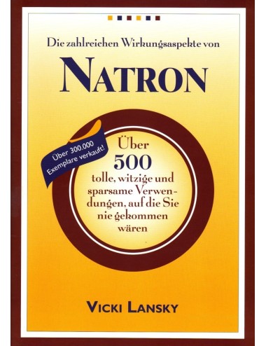Die zahlreichen Wirkungsaspekte von Natron de Soude