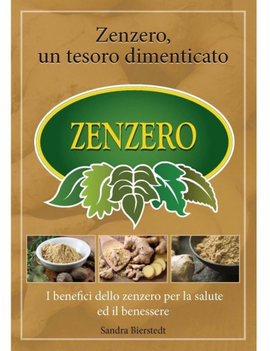 Zenzero, un tesoro dimenticato